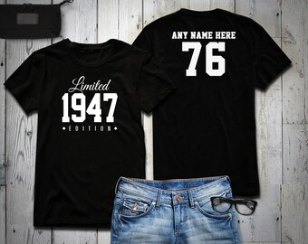 1947 Limited Edition 76th Birthday Party Shirt, 76 years old shirt, limited edition 76 year old, 76th birthday party tee shirt Personalized