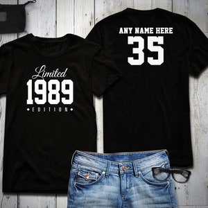 1989 Limited Edition 35th Birthday Party Shirt, 35 years old shirt, limited edition 35 year old, 35th birthday party tee shirt Personalized