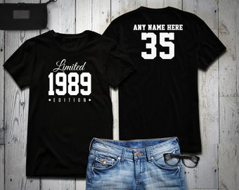 1989 Limited Edition 35th Birthday Party Shirt, 35 years old shirt, limited edition 35 year old, 35th birthday party tee shirt Personalized