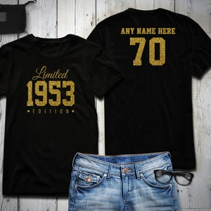 1953 Gold Glitter Limited Edition Birthday T-Shirt 70th Custom Name Celebration Gift mens womens ladies Shirt Tee Shirt Personalized image 1