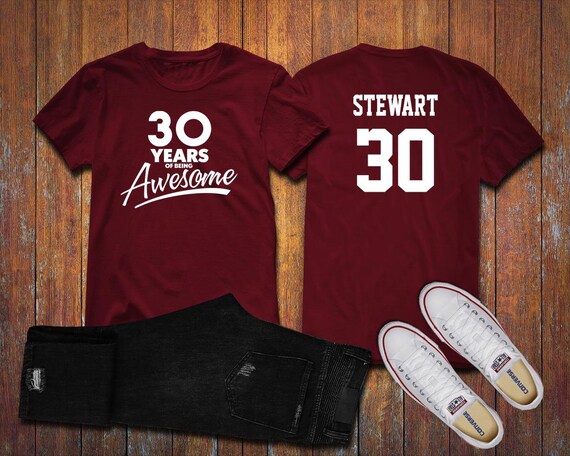 30 Years of Being Awesome 30th Birthday Party Shirt, 30 years old shirt, Personalized Birthday 30 year old, 30th Birthday Party Tee Shirt