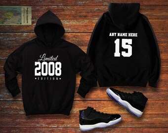 2008 Limited Edition Birthday Hoodie 15th Custom Name Celebration Gift mens womens ladies hooded sweatshirt sweater Unisex Personalized