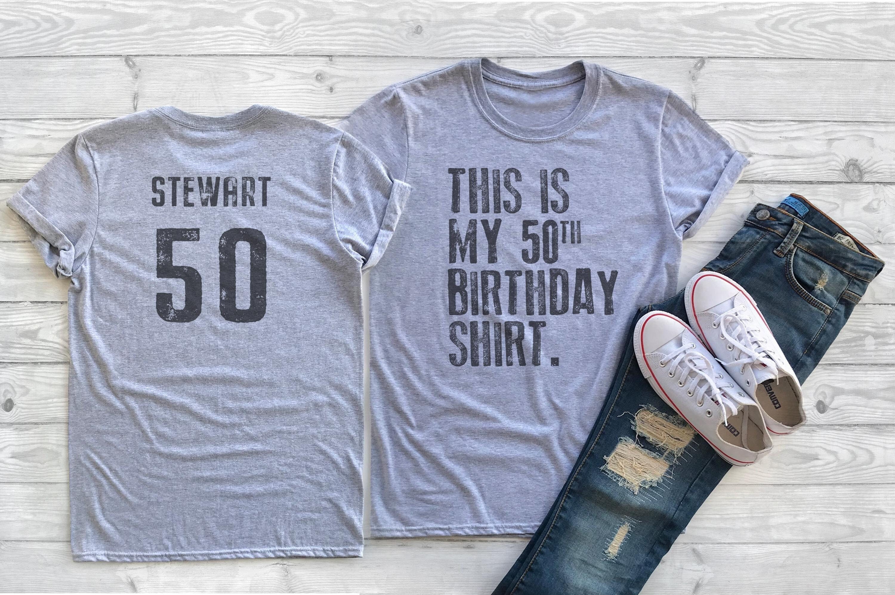 This is my 50th Birthday Shirt, 50 years old shirt, 50th Birthday Shirt , Personalized Birthday Shirt, Birthday shirt for him or her