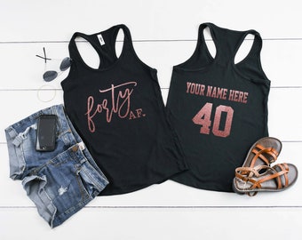 40 AF Birthday Tank | Glitter | 40th Birthday | Womens / Ladies | Tank for 40 year old | Personalized Back | Choose from 10 Glitter colors