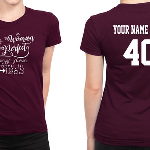 1983 No Woman Is Perfect Except 40th Birthday Party Shirt, 40 years old shirt, Limited Edition 40 year old, 40th Birthday Party Custom Tee