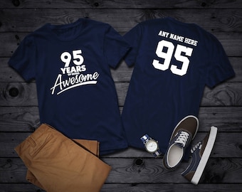 95 Years of Being Awesome 95th Birthday Party Shirt, 95 years old shirt, Personalized Birthday 95 year old, 95th Birthday Party Tee Shirt