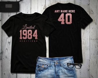 1984 Rose Gold Glitter Limited Edition Birthday T-Shirt 40th Custom Name Celebration Gift mens womens ladies Shirt Tee Shirt Personalized