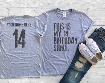 This is my 14th Birthday Shirt, 14 years old shirt, 14th Birthday Shirt , Personalized Birthday Shirt, Birthday shirt for him or her