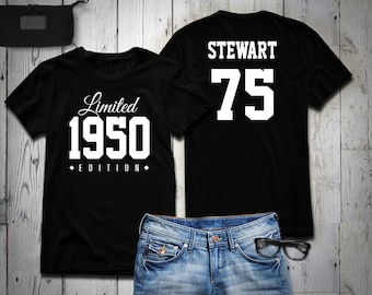 75th Birthday Shirt 1950 Limited Edition 75 years old shirt, limited edition 75 Year old, 75th birthday party tee shirt personalized
