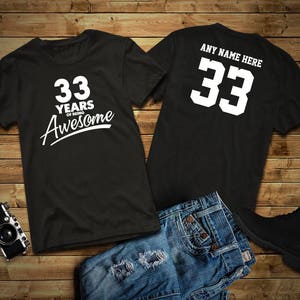 33 Years of Being Awesome 33rd Birthday Party Shirt, 33 years old shirt, Personalized Birthday 33 year old, 33rd Birthday Party Tee Shirt image 1