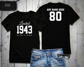1943 Limited Edition 80th Birthday Party Shirt, 80 years old shirt, limited edition 80 year old, 80th birthday party tee shirt Personalized