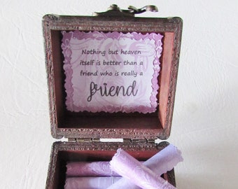 Friend Scroll Box - friendship quotes in a wood box - cute friend gift, bestie gift, friend quote, friend quote box, nothing but heaven