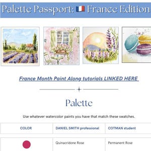 May include: A digital guide titled Palette Passport: France Edition featuring four watercolor illustrations of lavender fields, a window with flowers, a sunset landscape, and macarons, with text links for paint along tutorials and a color chart.