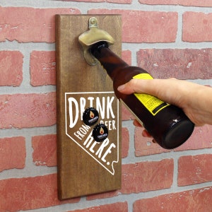 Magnetic Wall Mounted Bottle Opener - Drink Beer From Here Nevada - Holds 150+ Caps - Father&#39;s Day Gift - Man Cave - Groomsmen Gift