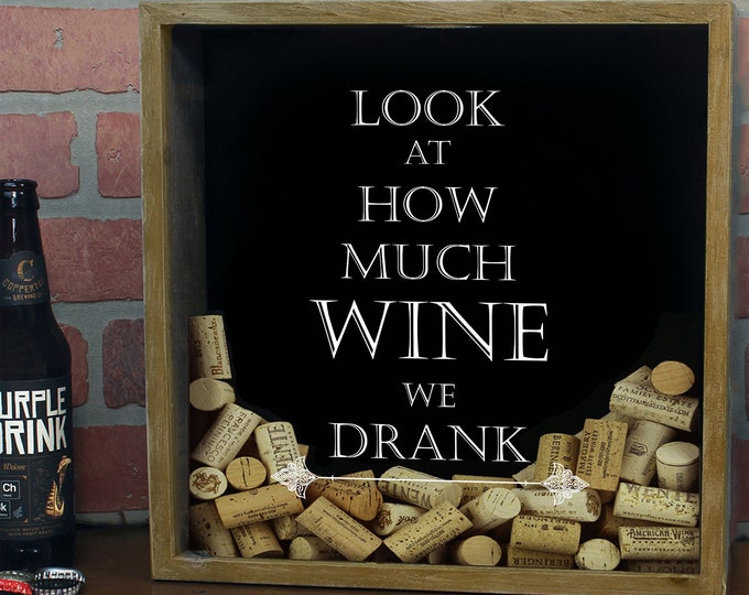 Personalized Wine Cork Shadow Box, Wine Cork Box, Wine Cork Storage, Look How Much Wine We Drank, Wine Cork Shadow Box, Wine Cork Display