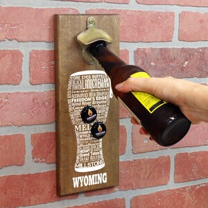 Magnetic Wall Mounted Bottle Opener - Wyoming Craft Beer Typography - Holds 150+ Caps - Father&#39;s Day Gift - Man Cave - Groomsmen Gift