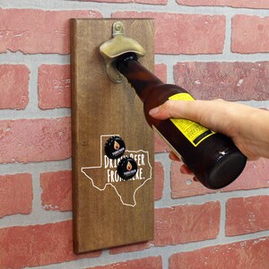 Magnetic Wall Mounted Bottle Opener - Drink Beer From Here Texas - Holds 150+ Caps - Father&#39;s Day Gift - Man Cave - Groomsmen Gift