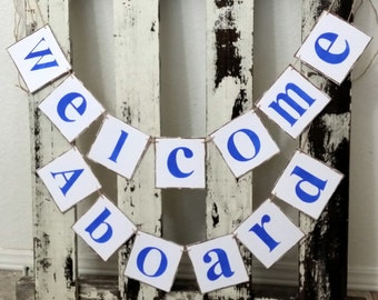 Welcome Aboard Baby Shower Nautical Banner Nursery Garland 2 Piece Banner Nautical Garland Girl Baby Shower Boy Baby Shower