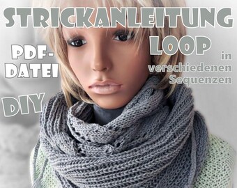 STRICKANLEITUNG [Pdf- Datei] in deutscher Sprache  Loop  DIY- Schritt- für Schritt- Strick- Anleitung für Anfänger geeignet