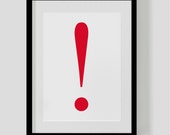 EXCLAMATION MARK ! poster print – custom colours – designer poster – typographic print – geek hipster gift — Free Worldwide Shipping