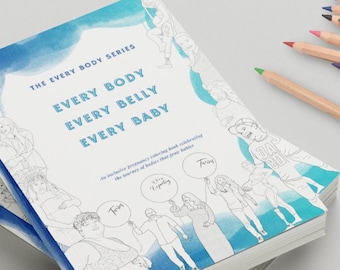 The Inclusive Pregnancy Coloring Book - Every Body, Every Belly, Every Baby | Gift for Parent to be | Pregnancy Gift | Mom to Be Gift