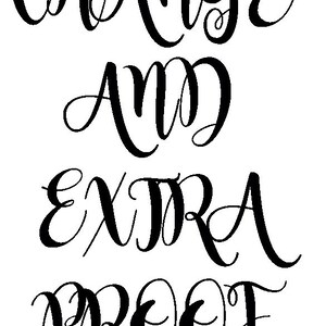 May include: Black and white calligraphy text that reads "Change and Extra Proof".