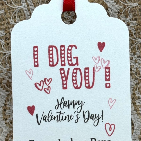 I Dig You Valentine Shovel TAGS, PRINTED Valentine Treat Bags Classroom Valentines, Valentine's Day Cards for Kids, I Dig you tags