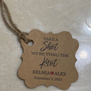 shot Favor Tags, Wedding tags, take a shot we tied the knot, ENGAMENT tags, Favor tags, Gift tags, engagement party tags, shot tags,SET20TAG