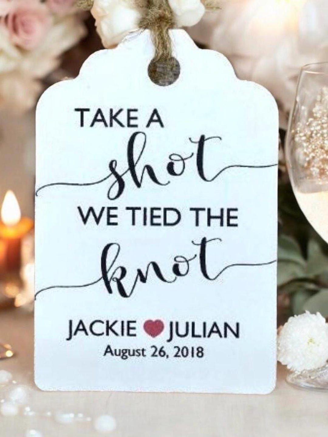 Shot Favor Tags, Wedding Tags, Take a Shot We Tied the Knot, ENGAMENT ...