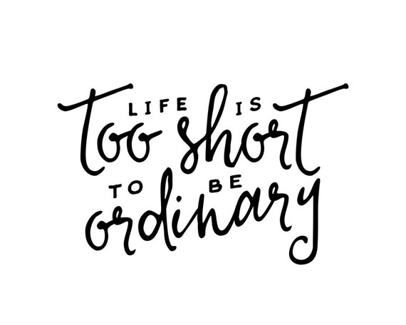 La Vie Est Trop Courte Citation Impression De Motivation Etsy
