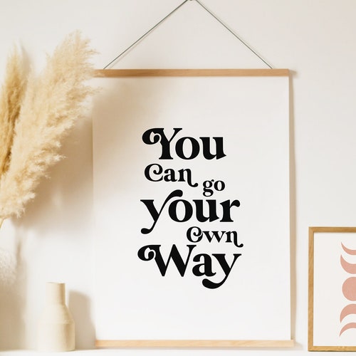 You Can Go Your Own Way Print Fleetwood Mac Print Etsy