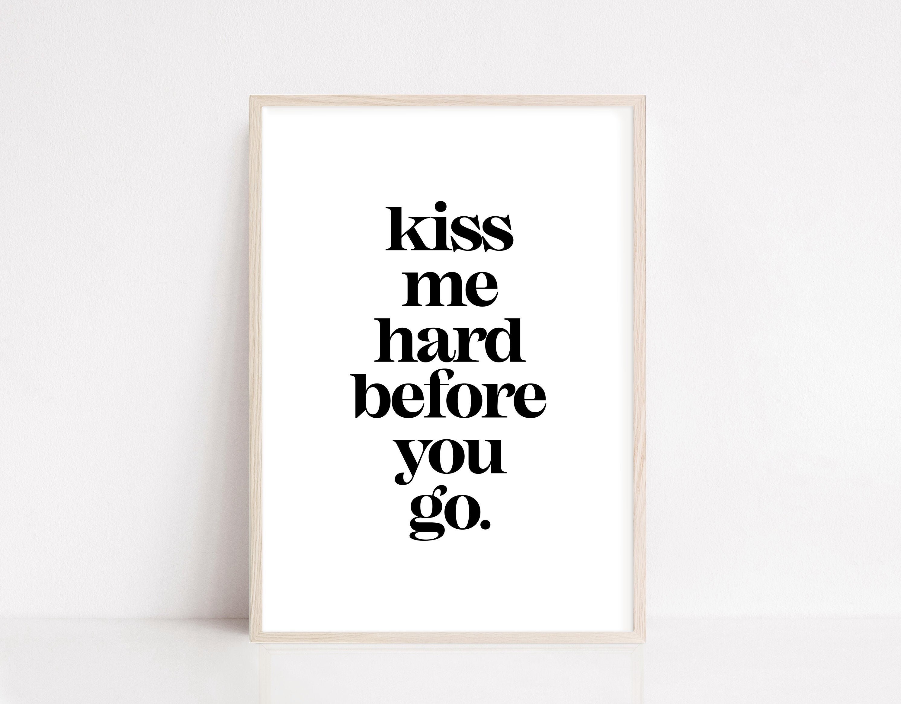 Kiss me hard you go. Фразы про поцелуй короткие. Лана дель рей саммертайм. Kiss me hard you go. Kiss me hard before you go.