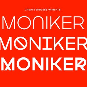 May include: A red background with the word "MONIKER" displayed three times in white, each with a different design. The text "CREATE ENDLESS VARIENTS" is above the top word.