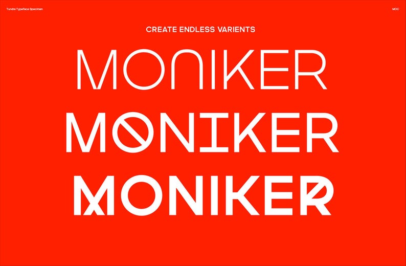 May include: A red background with the word "MONIKER" displayed three times in white, each with a different design. The text "CREATE ENDLESS VARIENTS" is above the top word.