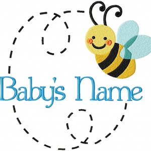 Custom Baby Name Bee Machine Embroidery Design File .vip .vp3 .hus .pes .pec .jef .sew .xxx .csd .dst .exp .emd .10o .pcs .pcm and More