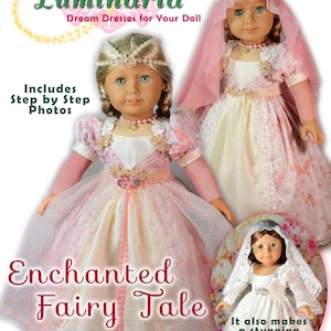 18 Inch Doll Clothes Pattern Fits 18&quot; American Girl Wedding Dress Enchanted Fairy Tale by Luminaria Designs