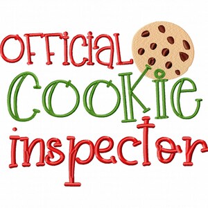 May include: An embroidery design featuring the red text "OFFICIAL" above the green text "Cookie" and the red text "inspector" below. A tan chocolate chip cookie graphic with dark brown chips is positioned to the right of the word "Cookie".