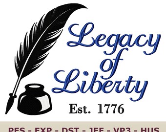 Legacy of Liberty Machine  Embroidery Design, Patriotic USA (Digital Download )