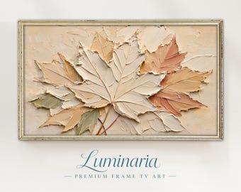 Fall Autumn Frame TV Art 4K Maple Leaves Neutral Modern Textured Impasto Digital Instant Download Light Academia