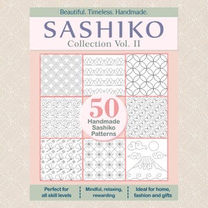 Może przedstawiać: Okładka książki zatytułowana SASHIKO Collection Vol. II prezentująca 50 Handmade Sashiko Patterns. Projekt zawiera dziewięć kwadratów z różnymi czarno-białymi haftowanymi wzorami geometrycznymi i inspirowanymi naturą, w tym fale i góry.