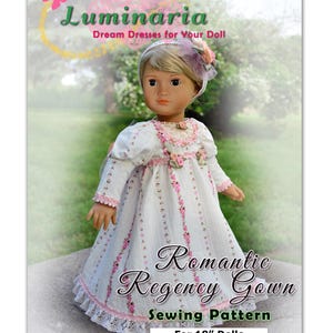 Patrón de vestido para muñeca de 18 pulgadas. Se ajusta a muñecas Caroline de 18 pulgadas, estilo Regency de Jane Austen, década de 1800. De Luminaria.