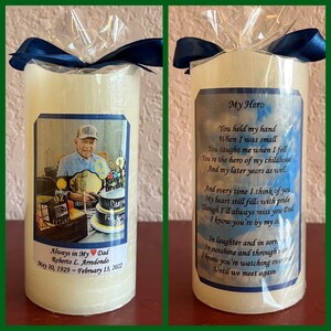May include: A white pillar candle with a photo of a man holding a trophy and a birthday cake. The candle has a label that reads "Always in My Dad Roberto L. Arredondo May 30, 1929 - February 13, 2022". The other side of the candle has a label that reads "My Hero" and a poem about a hero.