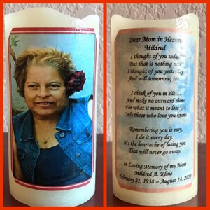 May include: A white candle with a photo of a woman on the front and a poem about remembering a loved one on the back. The poem reads "Dear Mom in Heaven Mildred I thought of you today, But that is nothing new I thought of you yesterday And will tomorrow, too. I think of you in silence And make no outward show. For what it meant to lose you Only those who love you know. Remembering you is easy, I do it every day. It's the heartache of losing you That will never go away. In Loving Memory of my Mom Mildred A. Kline February 21, 1938 - August 14, 2020"