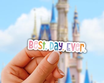 Best Day Ever Disney Sticker | Disney Family Scrapbook Stickers, Disney Adult Planner and Water Bottle Sticker, Cute Disney Park Day Gift