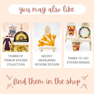 May include: A display of stickers and measuring spoons. The stickers include a Tower of Terror collection, Mickey measuring spoons, and a Parks To-Go sticker bundle. The text "you may also like" and "find them in the shop" are also visible.