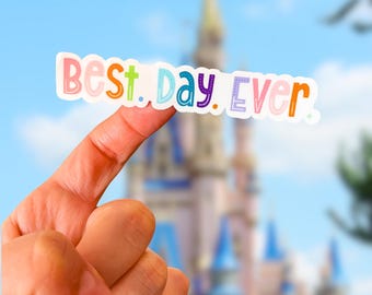 Best Day Ever Sticker | Disney World Memory Book Scrapbooking, Waterproof Vinyl Computer Kindle Laptop Luggage Planner Water Bottle Decal