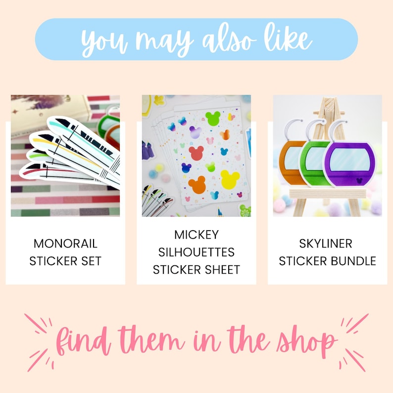May include: An image featuring three sticker sets: a monorail sticker set, a Mickey silhouettes sticker sheet, and a Skyliner sticker bundle. The text "you may also like" and "find them in the shop" are also present.