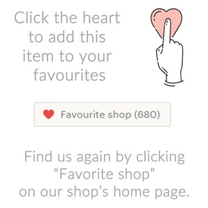 May include: White background with text and illustrations. Text reads "Click the heart to add this item to your favourites." A hand points to a pink heart. A button says "Favourite shop (680)."