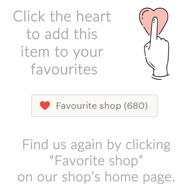 May include: White background with text and illustrations. Text reads "Click the heart to add this item to your favourites." A hand points to a pink heart. A button says "Favourite shop (680)."