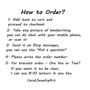 May include: A white informational graphic with black text titled How to Order? listing five steps for submitting handwriting for custom jewelry. It includes instructions to send images via Etsy messages and specifies a limit of 8-10 letters per line.